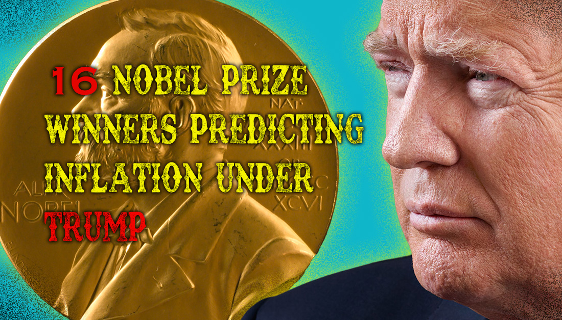 16 Nobel Prize Winners Predict Inflation Under Trump